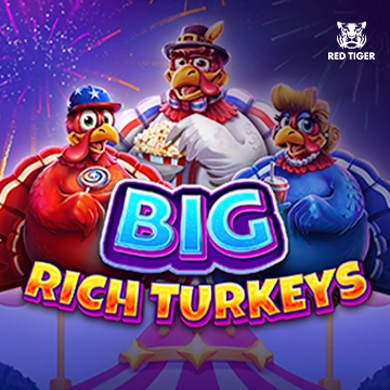 Big Rich Turkeys - IDAGENT138